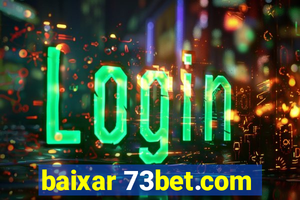 baixar 73bet.com